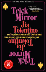 Trick Mirror - JIA TOLENTINO (ISBN: 9780525510567)