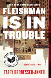 Fleishman Is in Trouble - Taffy Brodesser-Akner (ISBN: 9780525510895)
