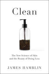 Clean: The New Science of Skin (ISBN: 9780525538318)