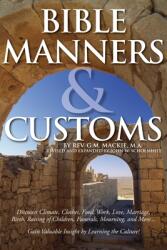 Bible Manners & Customs (ISBN: 9780578646206)