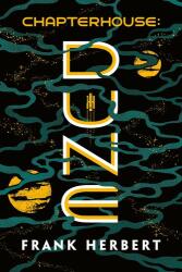 Chapterhouse: Dune (ISBN: 9780593201770)