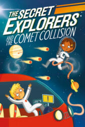 The Secret Explorers and the Comet Collision - SJ King (ISBN: 9780744021066)