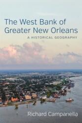 The West Bank of Greater New Orleans (ISBN: 9780807172971)