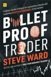 Bulletproof Trader - Steve Ward (ISBN: 9780857196675)