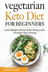 Vegetarian Keto Diet for Beginners (ISBN: 9781087863801)