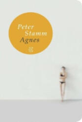 Peter Stamm - Agnes - Peter Stamm (2011)