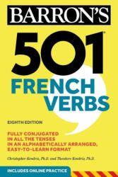 501 French Verbs - Christopher Kendris, Theodore Kendris (ISBN: 9781506260648)