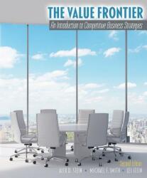 The Value Frontier: An Introduction to Competitive Business Strategies (ISBN: 9781524948979)