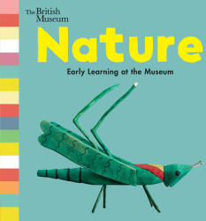Nature: Early Learning at the Museum - The Trustees of the British Museum (ISBN: 9781536212129)