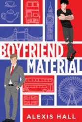 Boyfriend Material - Alexis Hall (ISBN: 9781728206141)