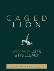 Caged Lion - John Howard Steel (ISBN: 9781733430722)