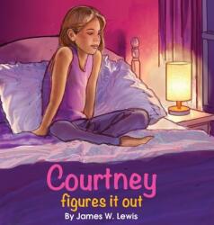 Courtney Figures It Out (ISBN: 9781734707403)