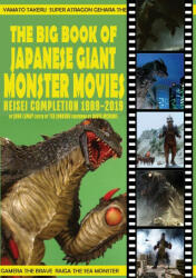 Big Book of Japanese Giant Monster Movies - Ted Johnson (ISBN: 9781734781649)