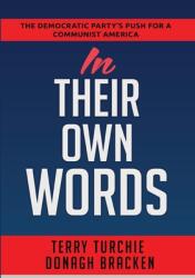 In Their Own Words: The Democratic Party's Push For A Communist America (ISBN: 9781951008369)