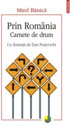 Prin România. Carnete de drum (ISBN: 9789734681600)