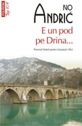 E un pod pe Drina. . . - Ivo Andric (ISBN: 9789734681808)