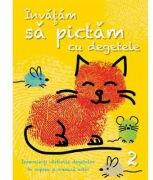 Invatam sa pictam cu degetele 2 (ISBN: 9786066466141)
