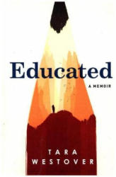 Educated - Tara Westover (ISBN: 9780525510673)