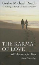 The Karma of Love - Geshe Michael Roach (2013)