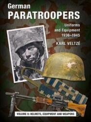 German Paratroopers Uniforms and Equipment 1936 - 1945 (ISBN: 9783938447871)