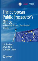 European Public Prosecutor's Office - Leendert H. Erkelens, Arjen W. H. Meij, Marta Pawlik (ISBN: 9789462650343)