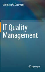 IT Quality Management - Wolfgang W. Osterhage (ISBN: 9783662437667)