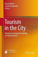 Tourism in the City: Towards an Integrative Agenda on Urban Tourism (ISBN: 9783319268767)
