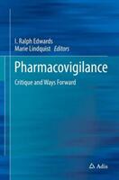 Pharmacovigilance: Critique and Ways Forward (ISBN: 9783319403991)