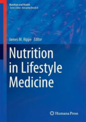 Nutrition in Lifestyle Medicine - James M. Rippe (ISBN: 9783319430256)