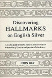 Hall Marks on English Silver - John Bly (ISBN: 9780747804505)