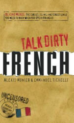 Talk Dirty French - Alexis Munier (ISBN: 9781598696653)