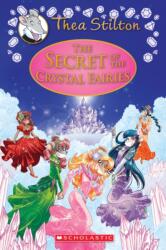 The Secret of the Crystal Fairies (ISBN: 9781338268591)