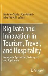 Big Data and Innovation in Tourism Travel and Hospitality: Managerial Approaches Techniques and Applications (ISBN: 9789811363382)