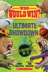 Who Would Win? : Ultimate Showdown - Jerry Pallotta, Rob Bolster (ISBN: 9781338535563)