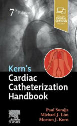 Kern's Cardiac Catheterization Handbook - Paul Sorajja, Lim, Michael J, MD, Dr. , Kern, Morton J. , FSCAI, FAHA, FACC (ISBN: 9780323597739)