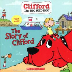 The Story of Clifford - Clifford the Big Red Dog Storybook (ISBN: 9781338577136)