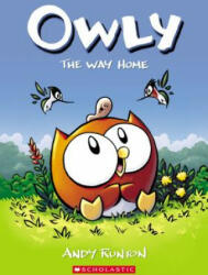 Way Home: A Graphic Novel (Owly #1) - Andy Runton, Andy Runton (ISBN: 9781338300659)