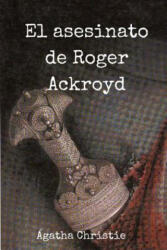 El asesinato de Roger Ackroyd - Agatha Christie (2017)