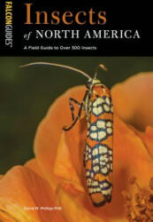 Insects of North America - David M. Phillips (ISBN: 9781493039234)