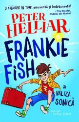 Frankie Fish și valiza sonică (ISBN: 9786068863658)