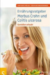 Ernährungsratgeber Morbus Crohn und Colitis ulcerosa - Sven-David Müller, Christiane Weißenberger (2012)