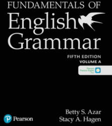 Fundamentals of English Grammar Student Book A with the App, 5E - Betty S. Azar, Betty S Azar, Stacy A. Hagen, Stacy A. Hagen (ISBN: 9780135116586)