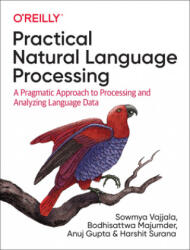 Practical Natural Language Processing - Bodhisattwa Majumder, Anuj Gupta (ISBN: 9781492054054)