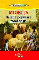 Miorita. Colectia elevi de 10 plus. Balade populare romanesti (ISBN: 9786068863252)