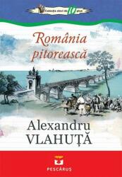 România pitorească (ISBN: 9786068379883)