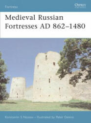 Medieval Russian Fortresses AD 862-1480 - Konstantin S. Nossov (ISBN: 9781846030932)