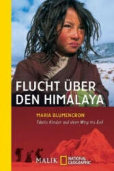 Flucht über den Himalaya - Maria Blumencron (2009)