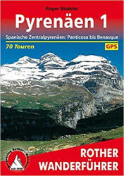 Pyrenäen 1 - Panticosa bis Benasque túrakalauz Bergverlag Rother német RO 4003 (2009)