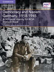 A/AS Level History for AQA Democracy and Nazism: Germany, 1918-1945 Student Book - Nick Pinfield, Michael Fordham, David Smith (ISBN: 9781107573161)