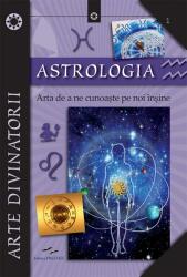 Astrologia. Arta de a ne cunoaște pe noi înșine (ISBN: 9786069265321)